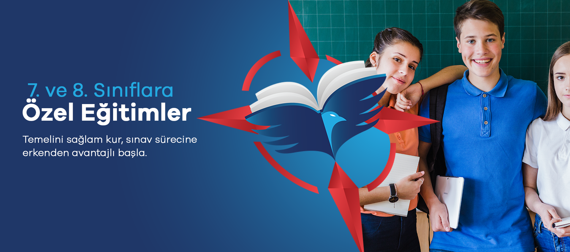 7 ve 8. Siniflara Ozel Egitimler